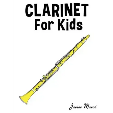 Clarinet for Kids: Christmas Carols, Classical Music, Nursery Rhymes, Traditional & Folk Songs!