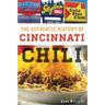 The Authentic History of Cincinnati Chili