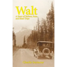 Walt: A Story of Fathers, Sons, and Road Trips