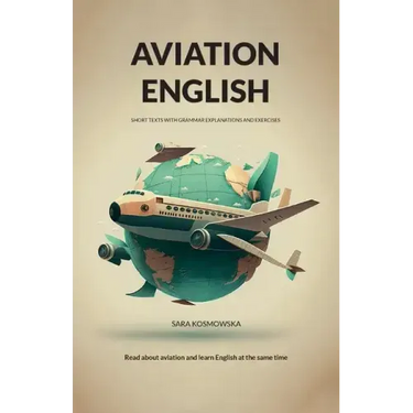 Aviation English: short texts with grammar explanations and exercises