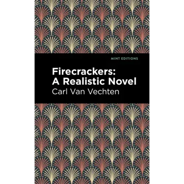 Firecrackers: A Realistic Novel