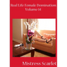 Real Life Female Domination: Volume 14