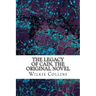The Legacy of Cain, The Original Novel: (Wilkie Collins Classic Collection)