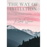 The way of initiation: by Rudolf Steiner