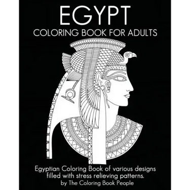 Egypt Coloring Book For Adults: Egyptian Coloring Book of various designs filled with stress relieving patterns.