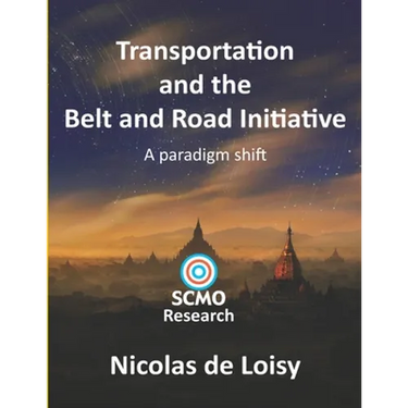 Transportation and the Belt and Road Initiative: A paradigm shift (color edition)