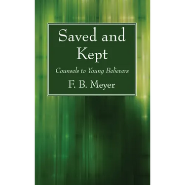 Saved and Kept