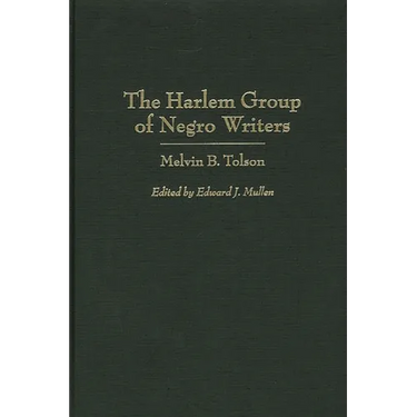 The Harlem Group of Negro Writers, by Melvin B. Tolson