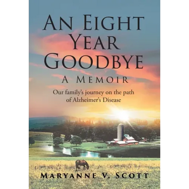 An Eight Year Goodbye: A Memoir