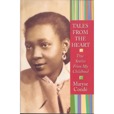 Tales from the Heart: True Stories from My Childhood