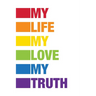 My Life My Love My Truth
