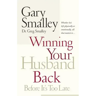 Winning Your Husband Back Before It's Too Late