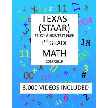 3rd Grade TEXAS STAAR, MATH: 2019: 3rd Grade Texas Assessment Academic Readiness MATH Test prep/study guide