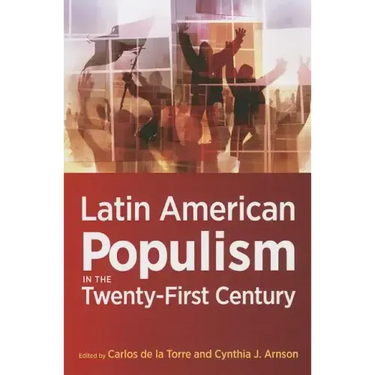 Latin American Populism in the Twenty-First Century