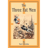 The Three Fat Men