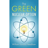 The Green Nuclear Option