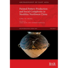 Painted Pottery Production and Social Complexity in Neolithic Northwest China