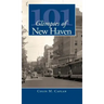 101 Glimpses of New Haven