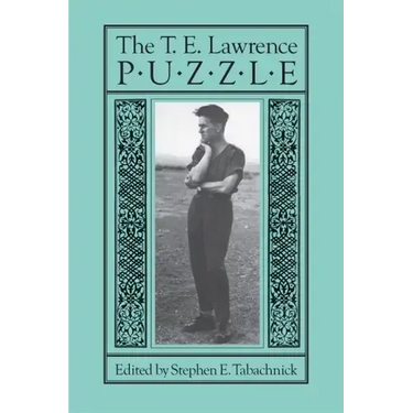 The T. E. Lawrence Puzzle