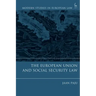 The European Union and Social Security Law