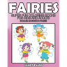 Fairies: Super Fun Coloring Books for Kids and Adults (Bonus: 20 Sketch Pages)