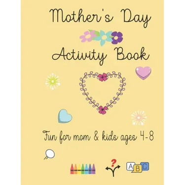 Mother's Day Activity Book: Fun Mother's Day Activity Book for mom and kids