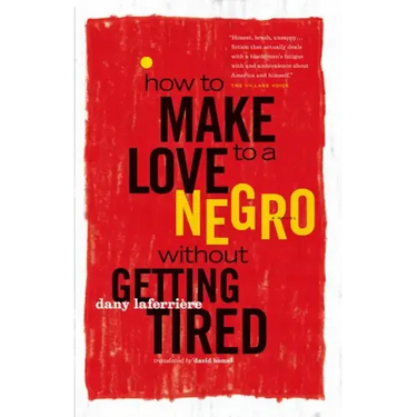 How to Make Love to a Negro Without Getting Tired