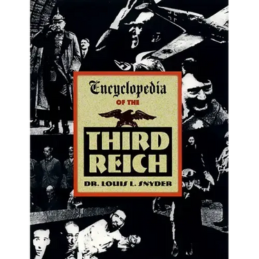 Encyclopedia of the Third Reich