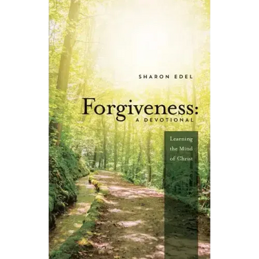 Forgiveness: A Devotional: Learning the Mind of Christ