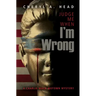 Judge Me When I'm Wrong
