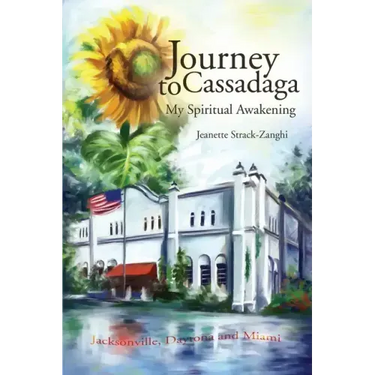 Journey to Cassadaga: My Spiritual Awakening