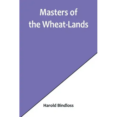 Masters of the Wheat-Lands