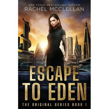 Escape to Eden: A Dystopian Romance Novel