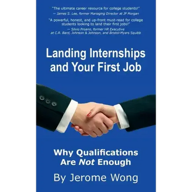 Landing Internships and Your First Job: Why Qualifications Are Not Enough