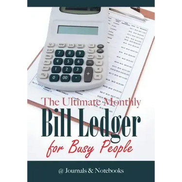 The Ultimate Monthly Bill Ledger for Busy People