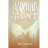 Anxious Attachments