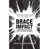 Brace For Impact: A Biblical Blueprint For Building Wealth And Breaking Strongholds