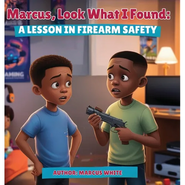 Marcus, Look What I Found: A Lesson in Firearm Safety