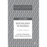 Sociology in Russia: A Brief History