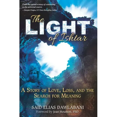 The Light of Ishtar: A Story of Love, Loss, and the Search for Meaning