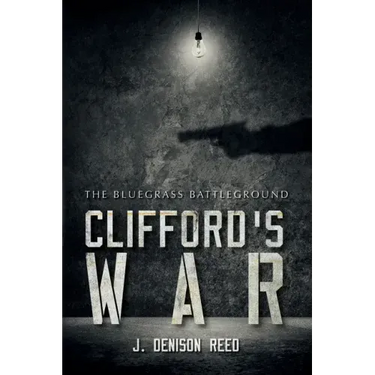Clifford's War: The Bluegrass Battleground