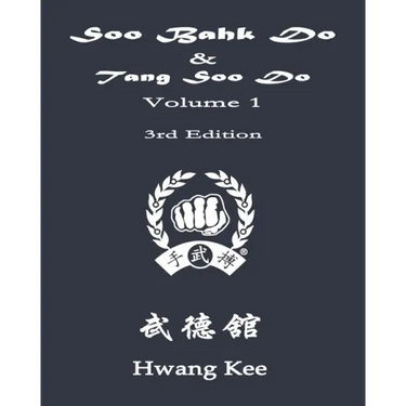 Soo Bahk Do & Tang Soo Do: Volume 1