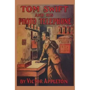 Tom Swift and his Photo Telephone