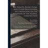 The Debates, Resolutions, And Other Proceedings, In Convention, On The Adoption Of The Federal Constitution: "containing The Debates In The Commonweal