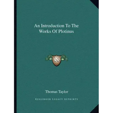 An Introduction to the Works of Plotinus