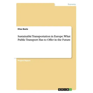 Sustainable Transportation in Europe. What Public Transport Has to Offer in the Future