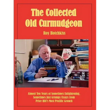 The Collected Old Curmudgeon