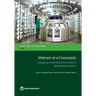 Vietnam at a Crossroads: Engaging in the Next Generation of Global Value Chains