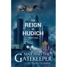 The Reign of Hudich Part I (Max and the Gatekeeper Book V)