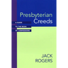 Presbyterian Creeds: A Guide to the Book of Confessions